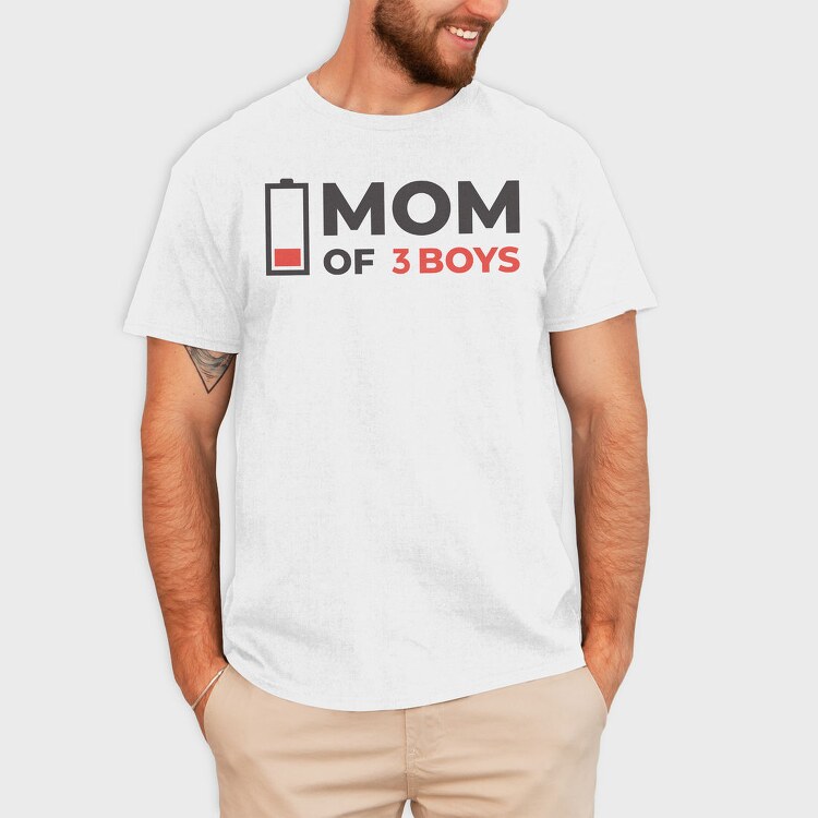 Mom Of Three Boys Quote, Tricou Barbati (Unisex)
