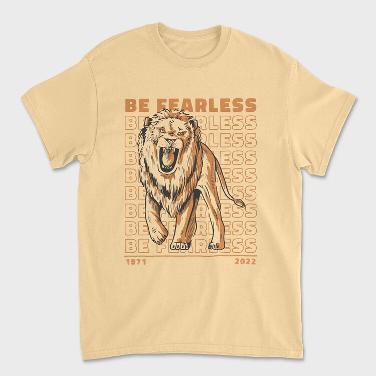 Be Fearless Lion, Tricou Barbati (Unisex)