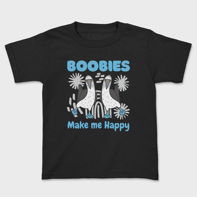 Tricou Copii, Boobies Make Me Happy