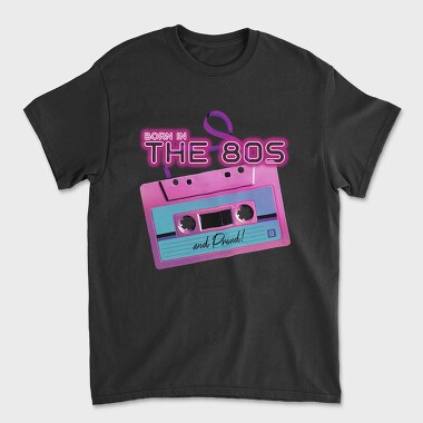 Tricou Barbati (Unisex), Born in the 80 S Pink Cassette