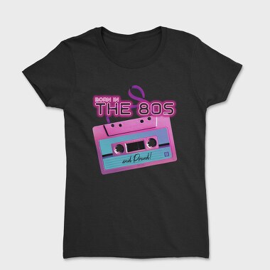 Tricou Femei, Born in the 80 S Pink Cassette