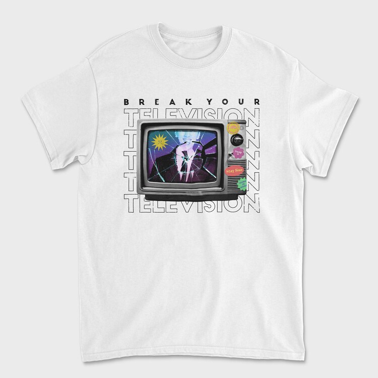 Break Your Television, Tricou Barbati (Unisex)