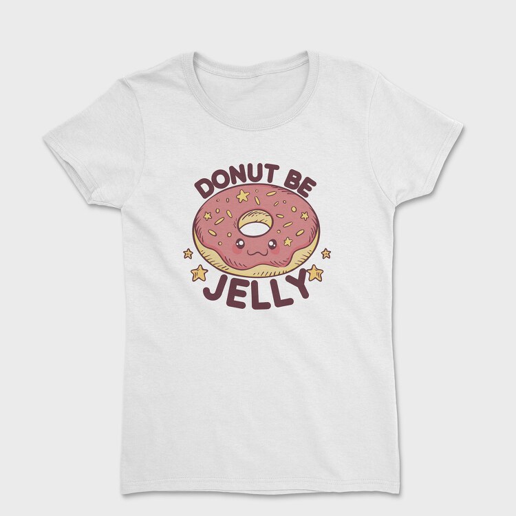 Donut Be Jelly, Tricou Femei