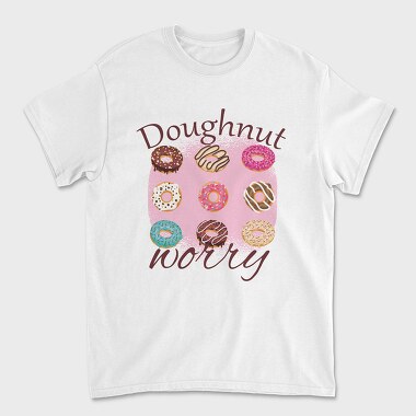 Tricou Barbati (Unisex), Doughnut Worry