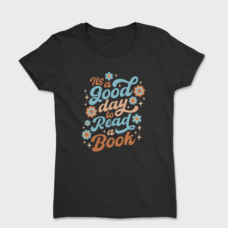 Tricou Femei, Good Day Book