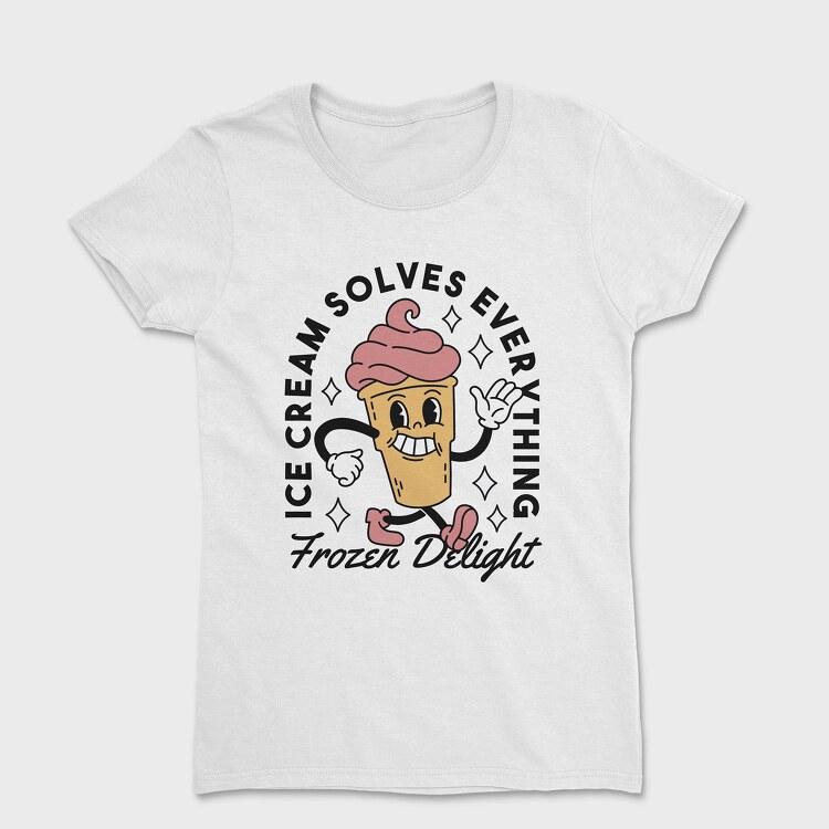 Ice Cream Solves Everything, Tricou Femei