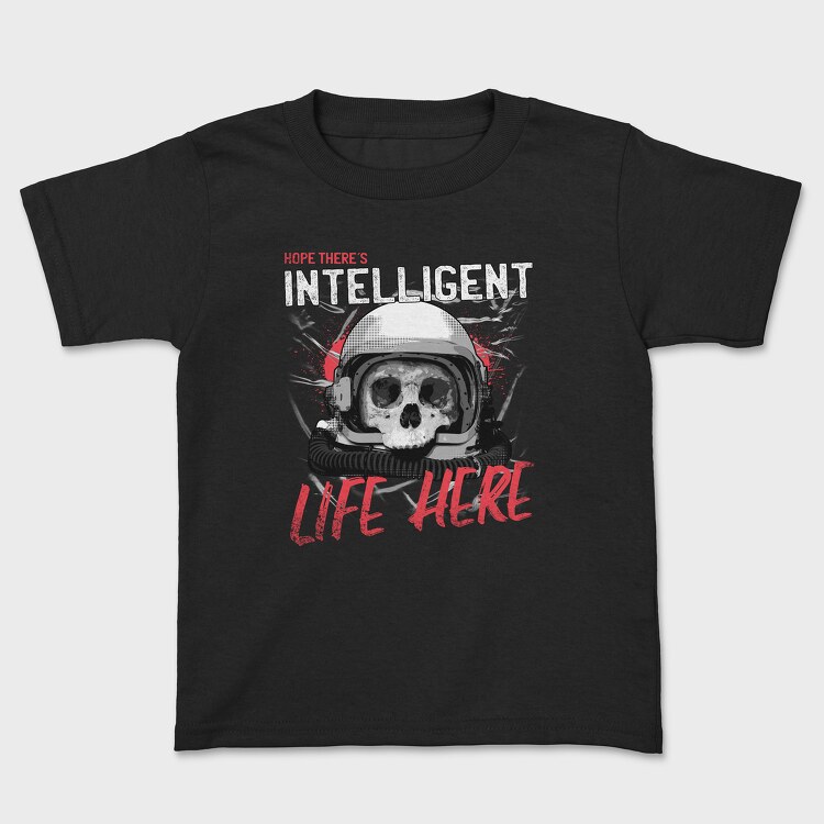 Tricou Copii, Intelligent Life Here