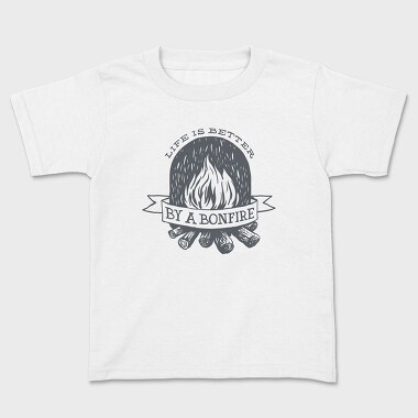 Life Is Better by a Bonfire, Tricou Copii