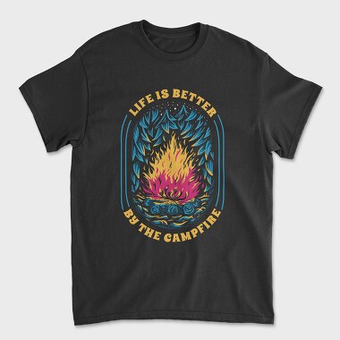 Tricou Barbati (Unisex), Life Is Better by the Campfire