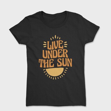 Live Under the Sun, Tricou Femei