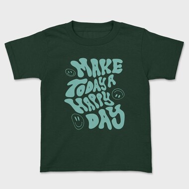 Make Today a Happy Day, Tricou Copii