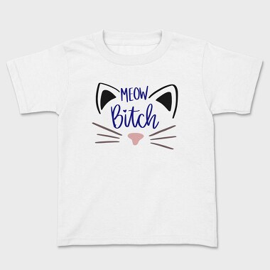 Meow Bitch, Tricou Copii