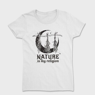 Modern Witch Nature Is My Religion Herbs Sage, Tricou Femei