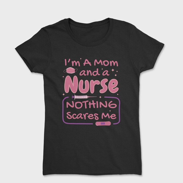 Tricou Femei, Mom and Nurse