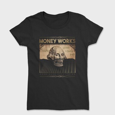 Money Works Bill Skull, Tricou Femei