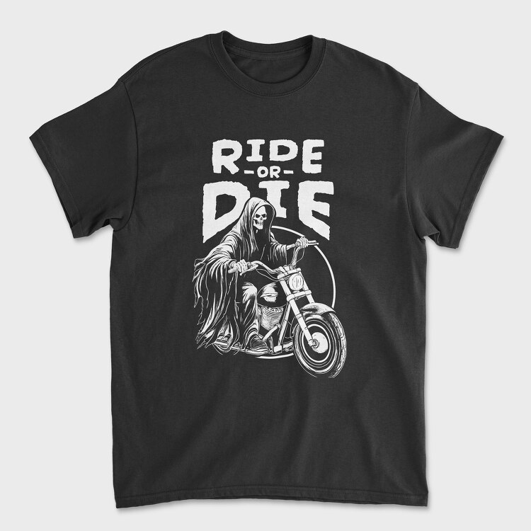 Tricou Barbati (Unisex), Ride or Die Monochrome