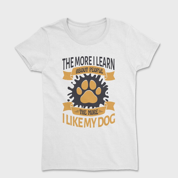 The More I Like My Dog, Tricou Femei