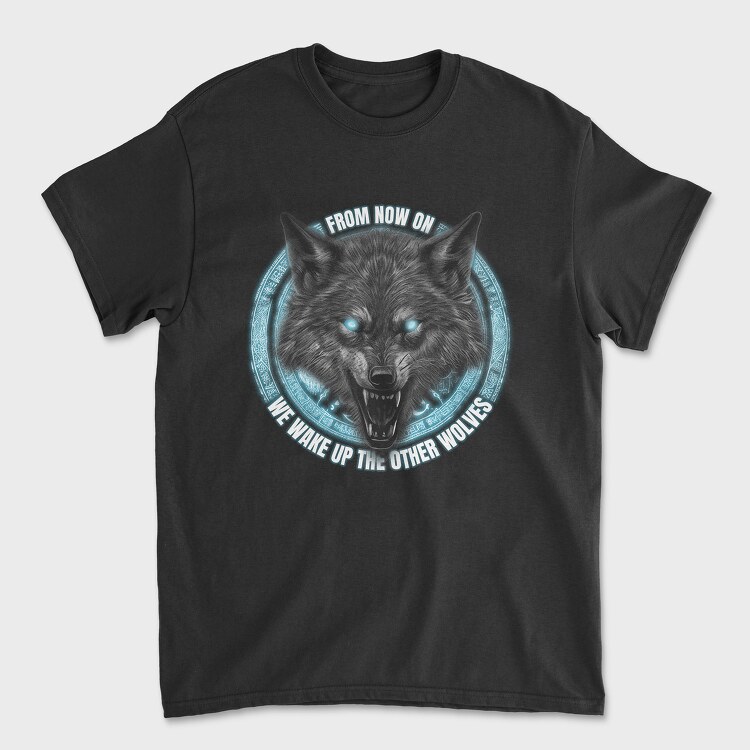 Wake Up the Other Wolves, Tricou Barbati (Unisex)