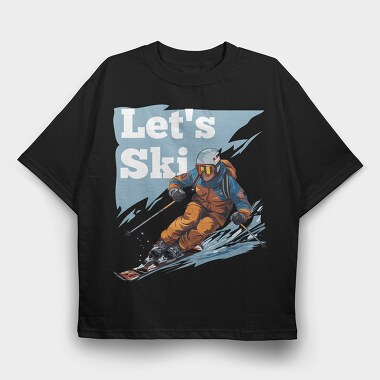 Let'S Ski Skier, Tricou Oversize Barbati (Unisex)
