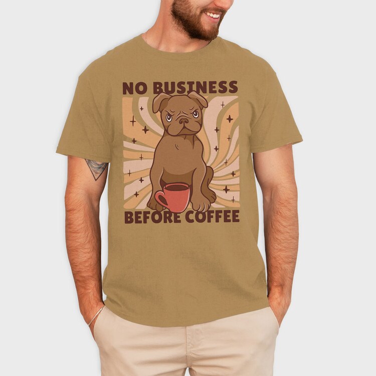 No Business Before Coffee Dog, Tricou Barbati (Unisex)