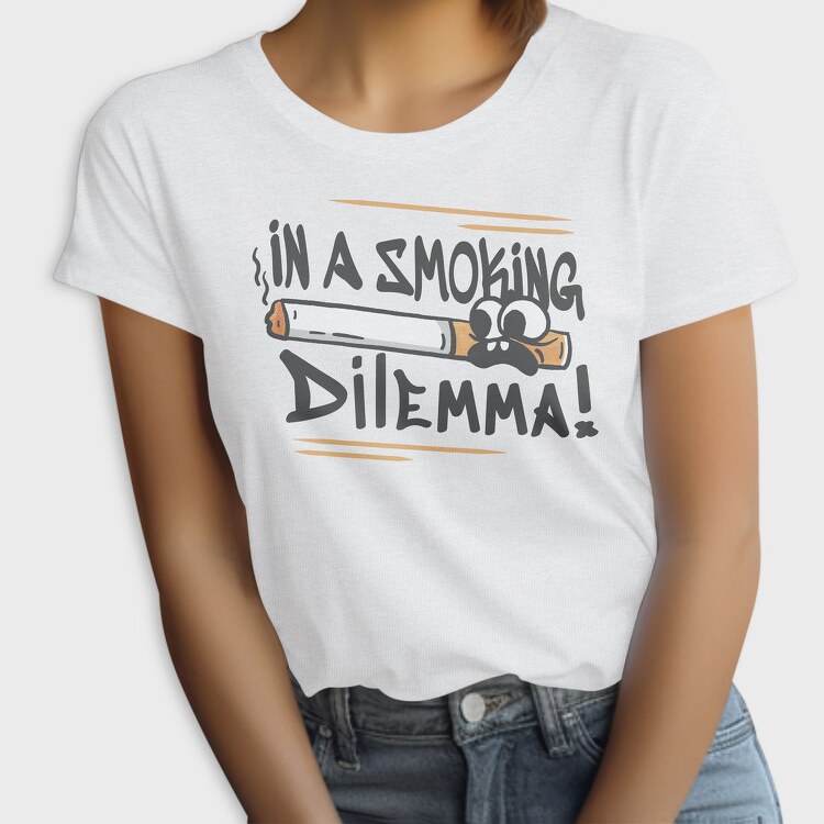 Smoking Dilemma, Tricou Femei