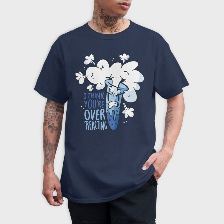 Overreacting, Tricou Barbati (Unisex)