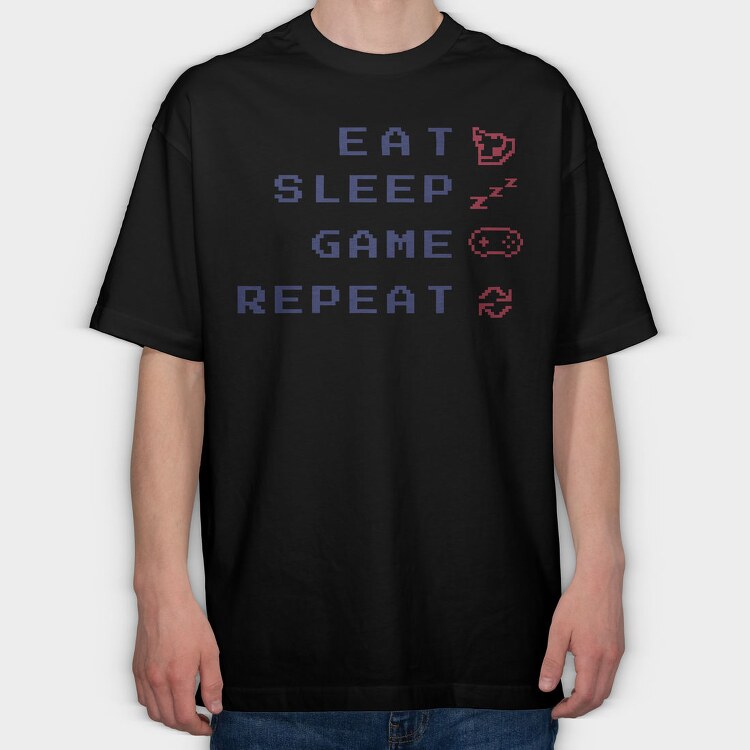 Eat Sleep Game Quote Gamer, Tricou Oversize Barbati (Unisex)