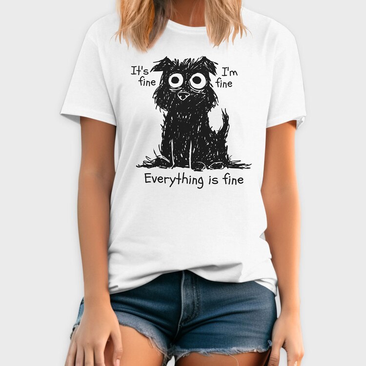 Shaggy Dog Everything Is Fine, Tricou Barbati (Unisex)