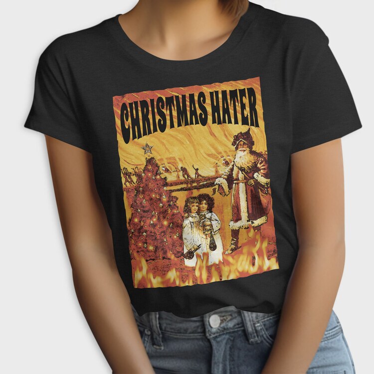 Christmas Hater Fire, Tricou Femei