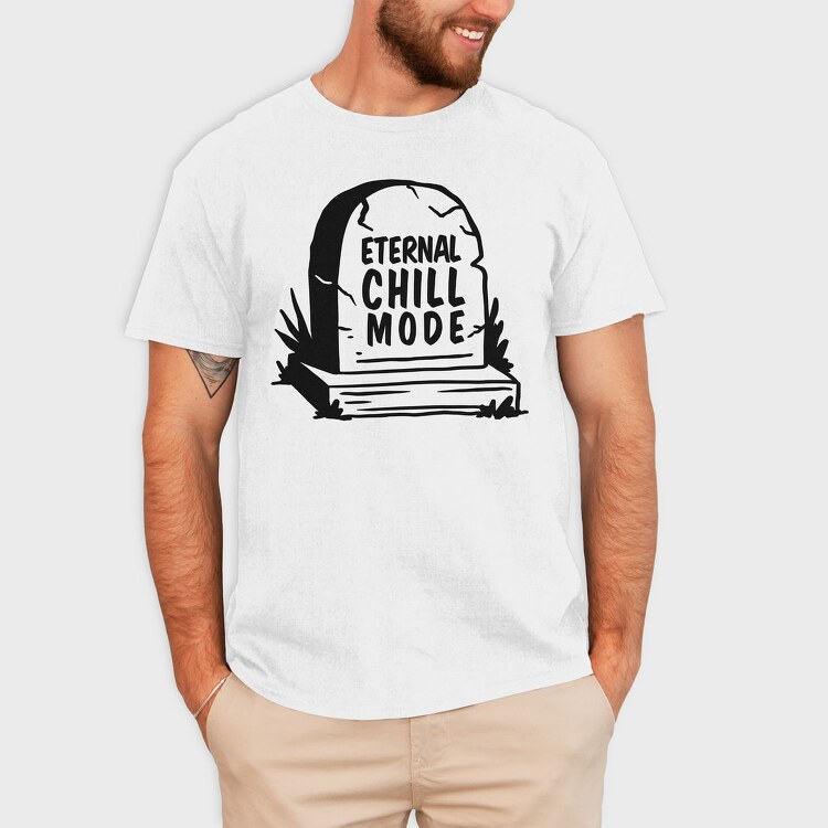 Eternal Chill Tombstone Ironic Quote Nc, Tricou Barbati (Unisex)
