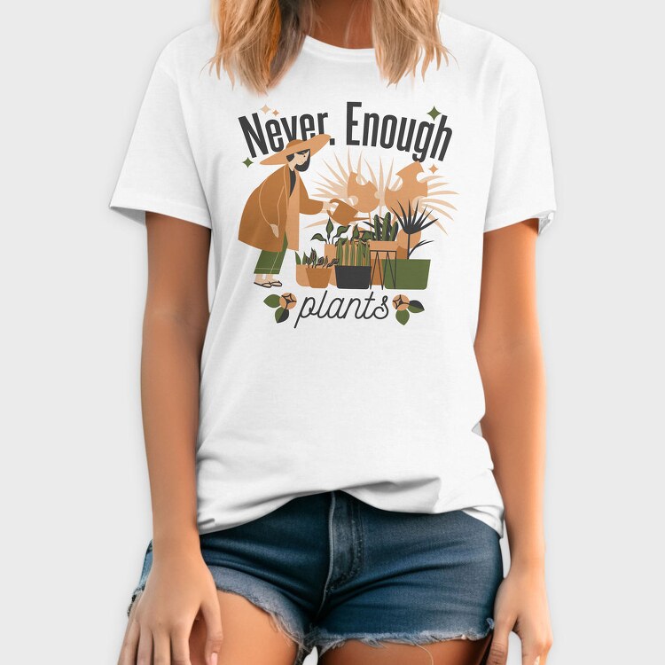 Tote Plants Never Enough, Tricou Barbati (Unisex)