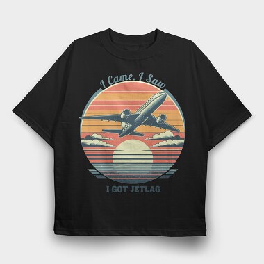Jetlag Travel Quote I Came I Saw, Tricou Oversize Barbati (Unisex)