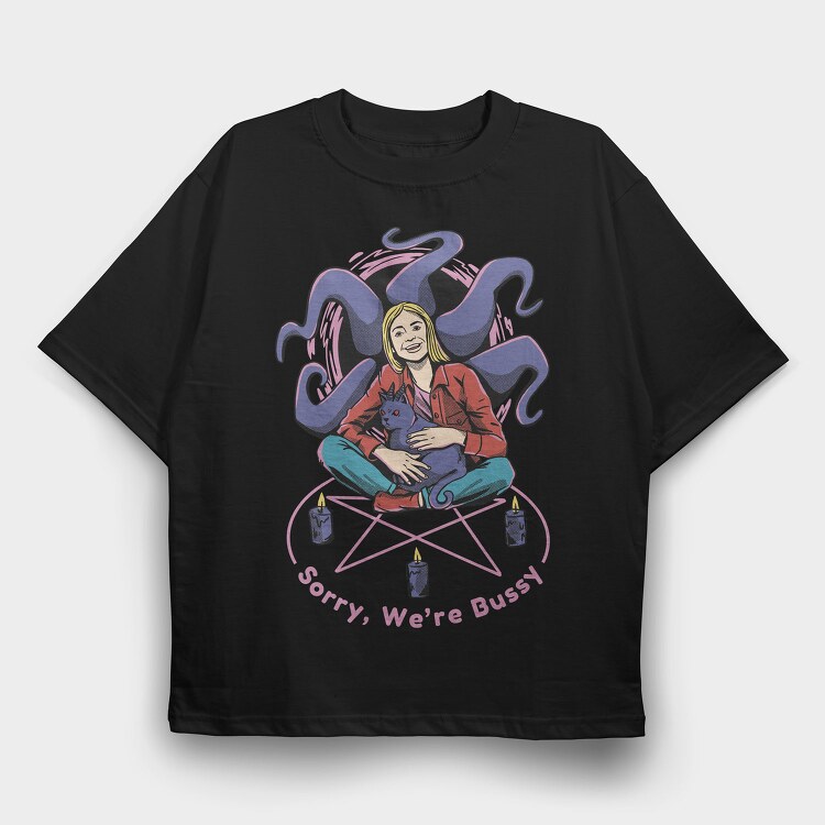 Satanic Woman And Cat In Ritual Sorry We Are Bussy, Tricou Oversize Barbati (Unisex)