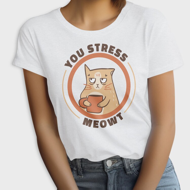 Stressed Cat Coffee Cup Mug, Tricou Femei