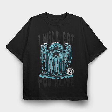 Creepy Menacing Monster Trend I Will Eat You, Tricou Oversize Barbati (Unisex)