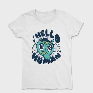 Tricou Femei, Hello Human