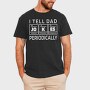 I Tell Dad Jokes Periodically, Tricou Barbati (Unisex)