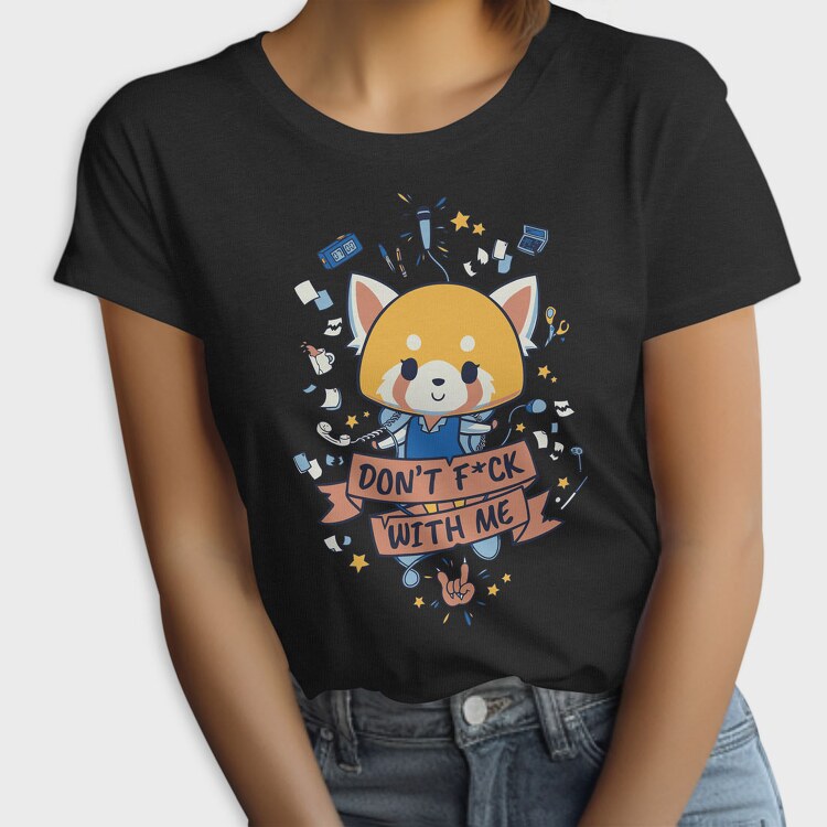 Don t Fuck With Me, Tricou Femei