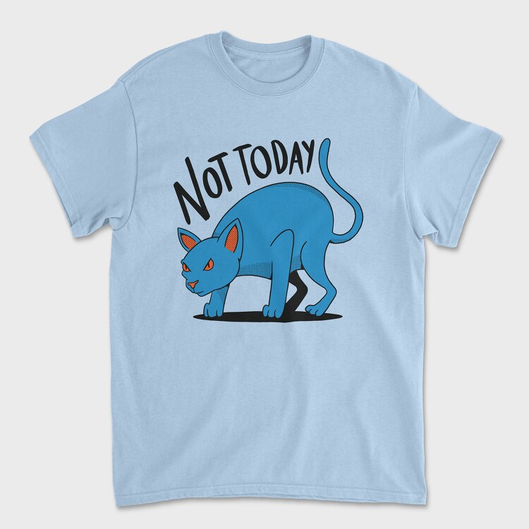 Not Today, Tricou Barbati (Unisex)