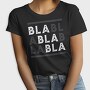 Bla Bla, Tricou Femei
