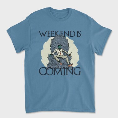 Weekend Is Coming, Tricou Barbati (Unisex)