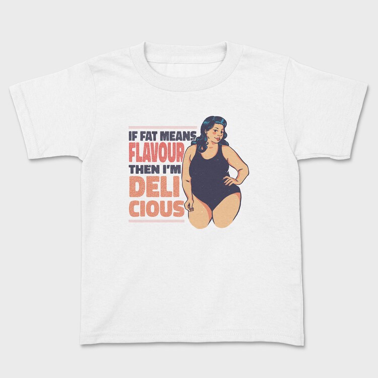 Tricou Copii, Woman Fat Flavour