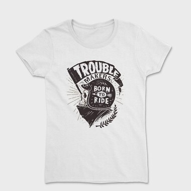 Born to ride, Tricou Femei