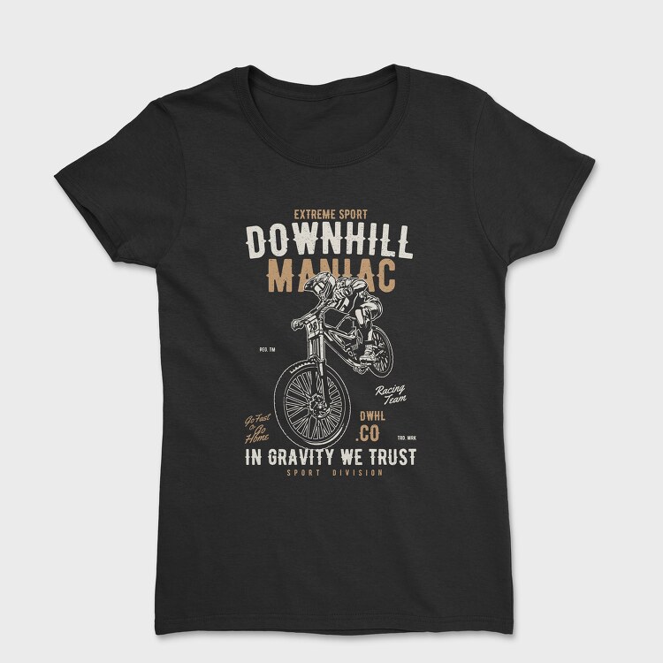 Downhill Maniac, Tricou Femei