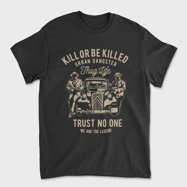 Kill Or Be Killed, Tricou Barbati (Unisex)