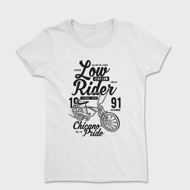 Low Rider, Tricou Femei