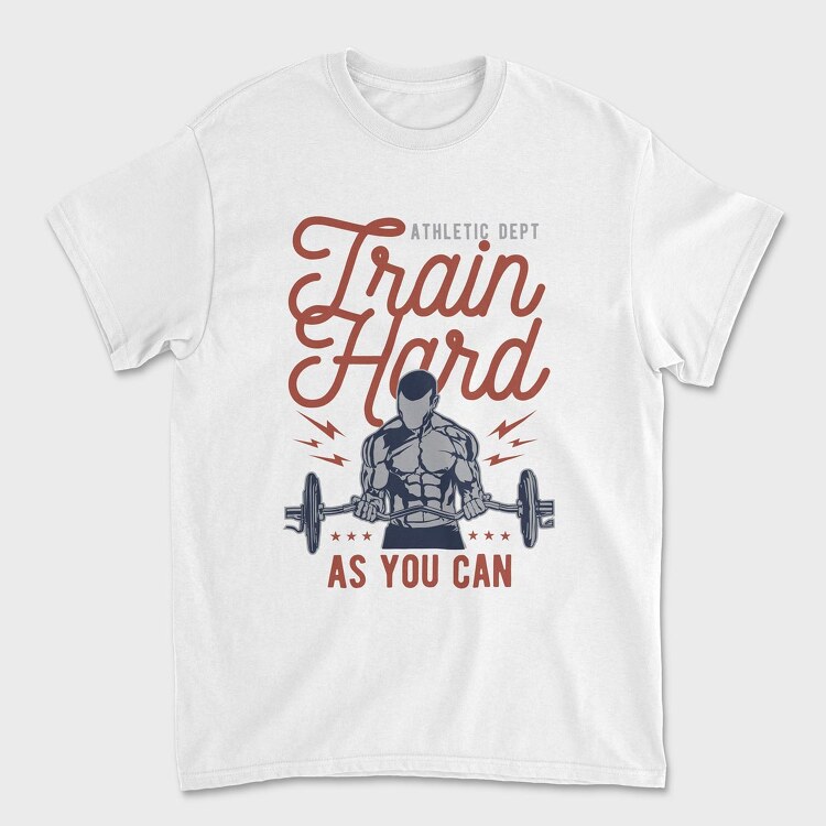 Tricou Barbati (Unisex), Train Hard