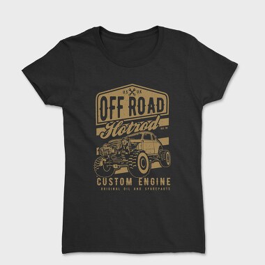 Tricou Femei, Offroad Hotrod