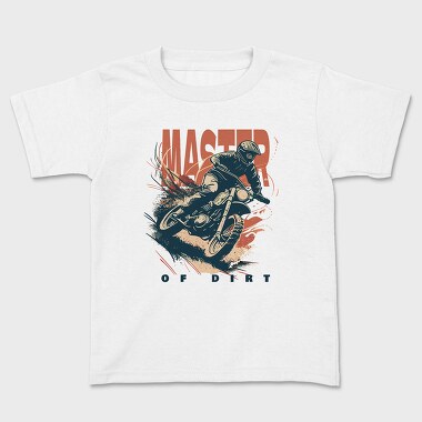 Master of Dirt Motocross Bike Kicking Up Dust, Tricou Copii