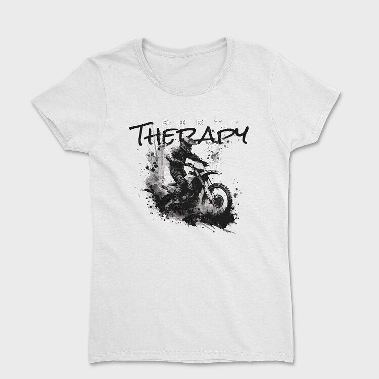 Tricou Femei, Motocross Rider Kicking Up Dirt and Jumping Dirt Therapy